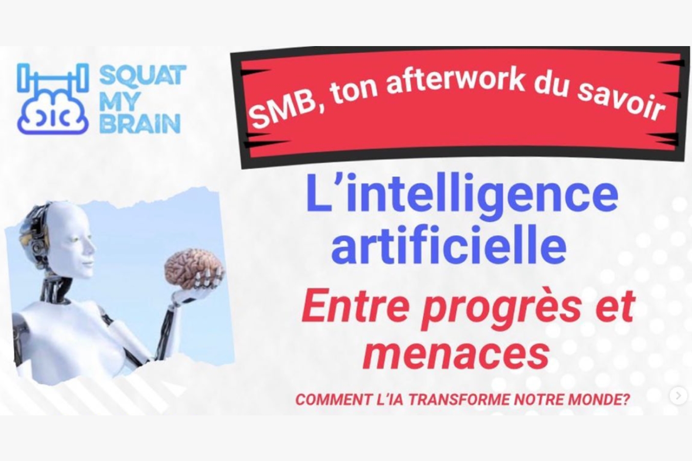 L’Intelligence Artificielle – Afterwork Squat My Brain – Édition Mai